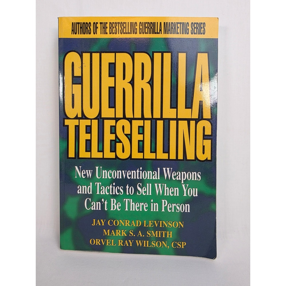 Guerrilla Teleselling Marketing Book by Levinson Smith‎ Wilson Tactics 1998 VTG